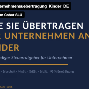 Übertragung Ihrer Unternehmer an Ihre Kinder